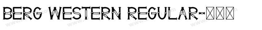 Berg Western Regular字体转换